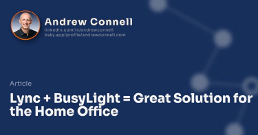 Lync + BusyLight = Great Solution for the Home Office