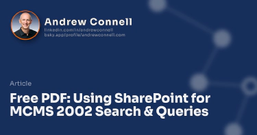 Free PDF: Using SharePoint for MCMS 2002 Search & Queries