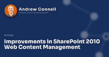 Improvements in SharePoint 2010 Web Content Management