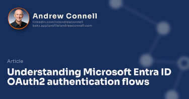 Understanding Microsoft Entra ID OAuth2 authentication flows