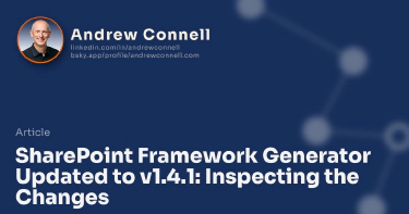 SharePoint Framework Generator Updated to v1.4.1: Inspecting the Changes