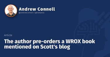 The author pre-orders a WROX book mentioned on Scott's blog