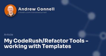 My CodeRush/Refactor Tools - working with Templates