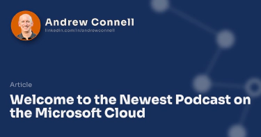 Welcome to the Newest Podcast on the Microsoft Cloud