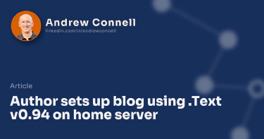 Author sets up blog using .Text v0.94 on home server