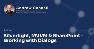 Silverlight, MVVM & SharePoint - Working with Dialogs