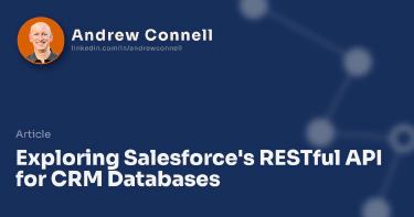 Exploring Salesforce's RESTful API for CRM Databases