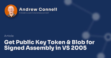 Get Public Key Token & Blob for Signed Assembly in VS 2005