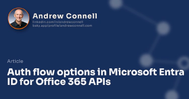 Auth flow options in Microsoft Entra ID for Office 365 APIs