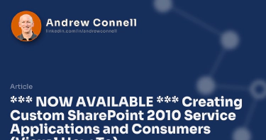 *** NOW AVAILABLE *** Creating Custom SharePoint 2010 Service Applications and Consumers (Visual How To)