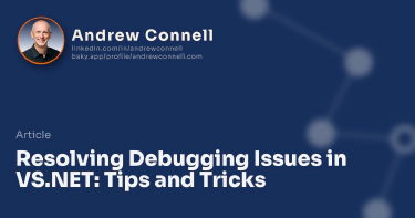 Resolving Debugging Issues in VS.NET: Tips and Tricks