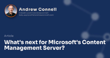 What's next for Microsoft's Content Management Server?