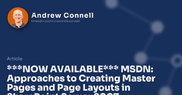 ***NOW AVAILABLE*** MSDN: Approaches to Creating Master Pages and Page Layouts in SharePoint Server 2007