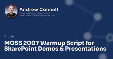 MOSS 2007 Warmup Script for SharePoint Demos & Presentations