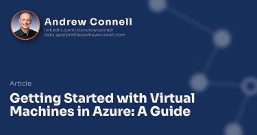 Getting Started with Virtual Machines in Azure: A Guide