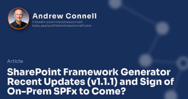 SharePoint Framework Generator Recent Updates (v1.1.1) and Sign of On-Prem SPFx to Come?