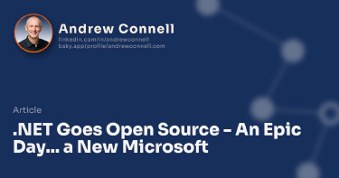 .NET Goes Open Source - An Epic Day... a New Microsoft