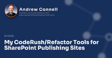 My CodeRush/Refactor Tools for SharePoint Publishing Sites