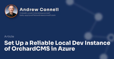 Set Up a Reliable Local Dev Instance of OrchardCMS in Azure