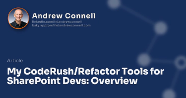 My CodeRush/Refactor Tools for SharePoint Devs: Overview