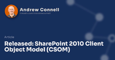 Released: SharePoint 2010 Client Object Model (CSOM)