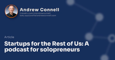 Startups for the Rest of Us: A podcast for solopreneurs