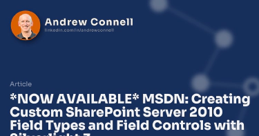 *NOW AVAILABLE* MSDN: Creating Custom SharePoint Server 2010 Field Types and Field Controls with Silverlight 3