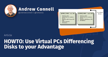 HOWTO: Use Virtual PCs Differencing Disks to your Advantage