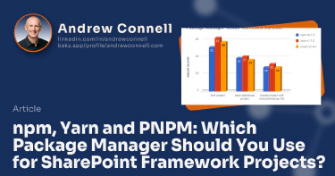 npm, Yarn and PNPM: Which Package Manager Should You Use for SharePoint Framework Projects?