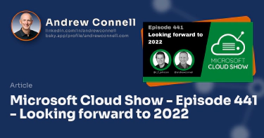 Microsoft Cloud Show - Episode 441 - Looking forward to 2022