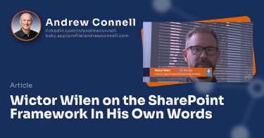 Wictor Wilen on the SharePoint Framework In His Own Words