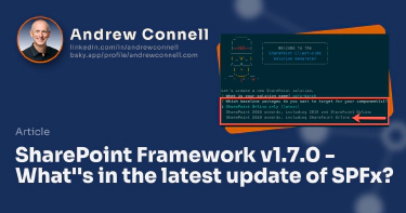 SharePoint Framework v1.7.0 - What''s in the latest update of SPFx?