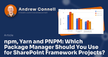 npm, Yarn and PNPM: Which Package Manager Should You Use for SharePoint Framework Projects?