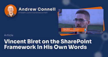 Vincent Biret on the SharePoint Framework In His Own Words