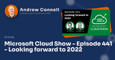 Microsoft Cloud Show - Episode 441 - Looking forward to 2022