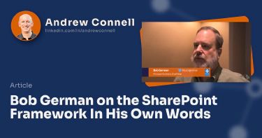 Bob German on the SharePoint Framework In His Own Words