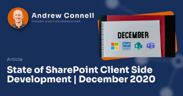 State of SharePoint Client Side Development | December 2020