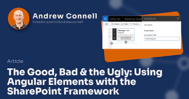 The Good, Bad & the Ugly: Using Angular Elements with the SharePoint Framework