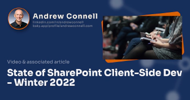 State of SharePoint Client-Side Dev - Winter 2022