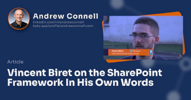 Vincent Biret on the SharePoint Framework In His Own Words