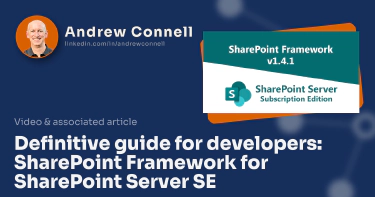 Definitive guide for developers: SharePoint Framework for SharePoint Server SE