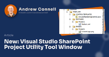 New: Visual Studio SharePoint Project Utility Tool Window