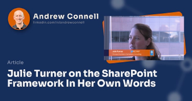 Julie Turner on the SharePoint Framework In Her Own Words