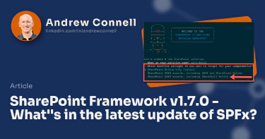 SharePoint Framework v1.7.0 - What''s in the latest update of SPFx?