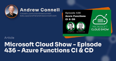 Microsoft Cloud Show - Episode 436 - Azure Functions CI & CD