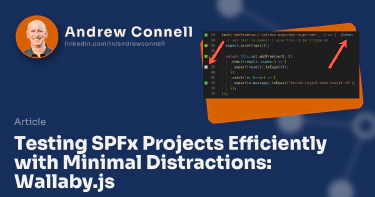 Testing SPFx Projects Efficiently with Minimal Distractions: Wallaby.js