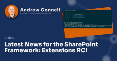 Latest News for the SharePoint Framework: Extensions RC!