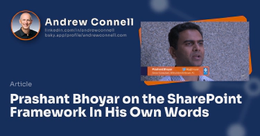 Prashant Bhoyar on the SharePoint Framework In His Own Words