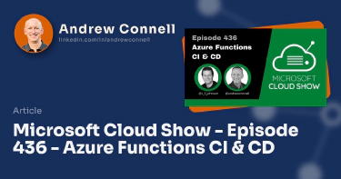 Microsoft Cloud Show - Episode 436 - Azure Functions CI & CD