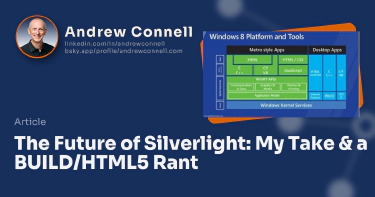 The Future of Silverlight: My Take & a BUILD/HTML5 Rant